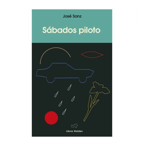 José Sanz "Sábados piloto" -Libros Walden