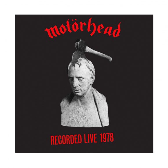 Motörhead ‎"What's Words Worth? - Recorded Live 1978"