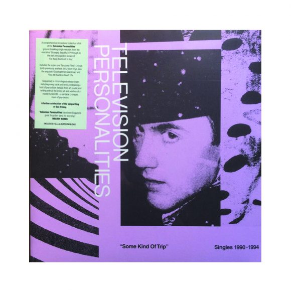 Television Personalities "Some kind of trip - 1990-1994"