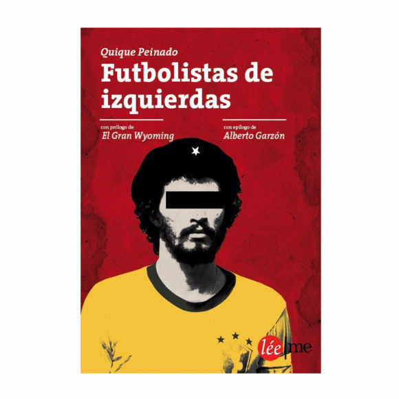 "Futbolistas de izquierdas" Quique Peinado